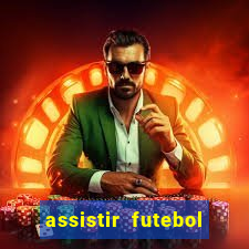 assistir futebol online multi canais